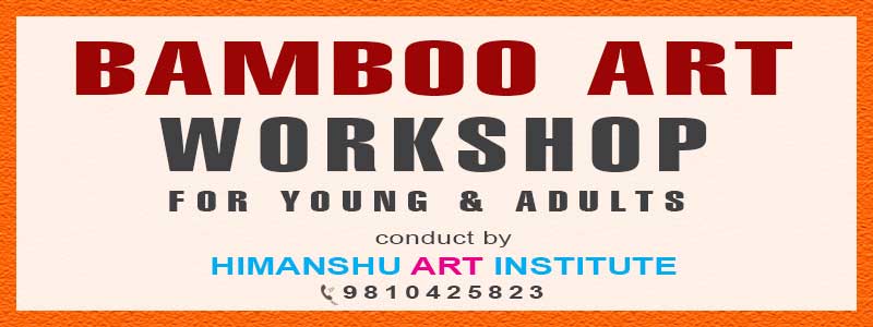 Online Bamboo Art Workshop for Young and Adults in Delhi