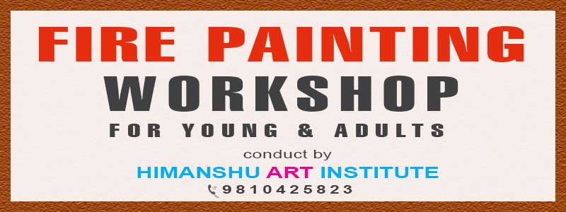 Online Fire Painting Workshop for Young and Adults in Delhi