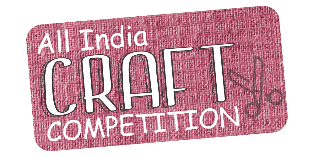 National Level Craft Competition for Craft Lovers