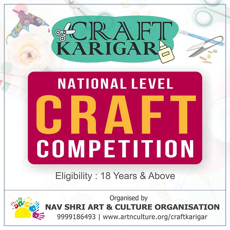 Craft Karigar - All India Craft Competition on National Level, Craft Karigar, Online Craft Competition, Craft Competition, All India Craft Competition, National Art and Craft Competition, Art & Craft Competition, Craft Competition on National Level, Himanshu Art Institute, Nav Shri Art and Culture Organisation, Craft Karigar Competition, International Level Craft Competition, National Craft Competition, Art and Craft Competition, College Craft Competition, Handmade Craft Competition, Creative Craft Competition, Best Craft Competition in India, Craft Making Competition, Indian Craft Competition