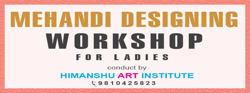 Online Mehandi Designing Workshop for Ladies in Delhi