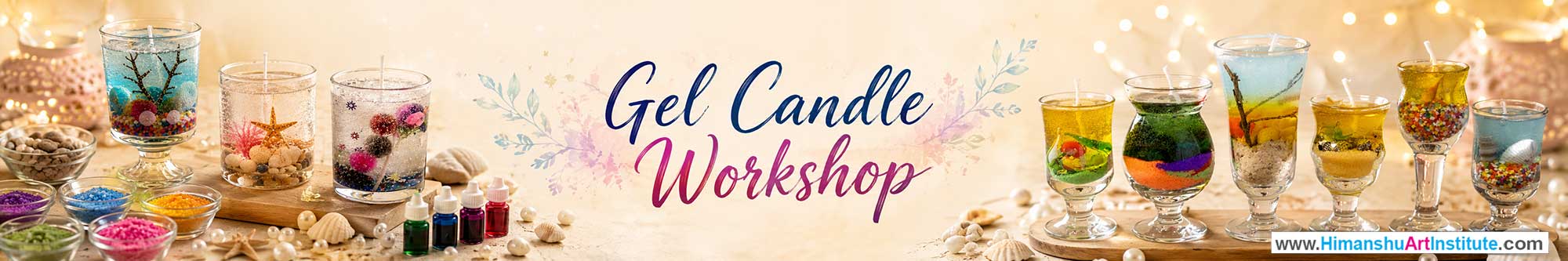 Gel Candle Workshop for Young and Adults in Delhi, Online Gel Candle Workshop, Gel Candle Workshop Near Me, Art & Craft Workshop for Adults, Himanshu Art Institute