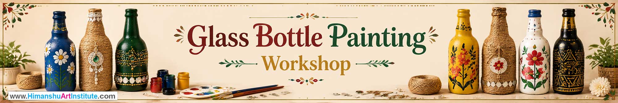 Glass Bottle Painting Workshop for Young and Adults in Delhi, Online Glass Bottle Painting Workshop, Glass Bottle Painting Workshop Near Me, Art & Craft Workshop for Adults, Himanshu Art Institute
