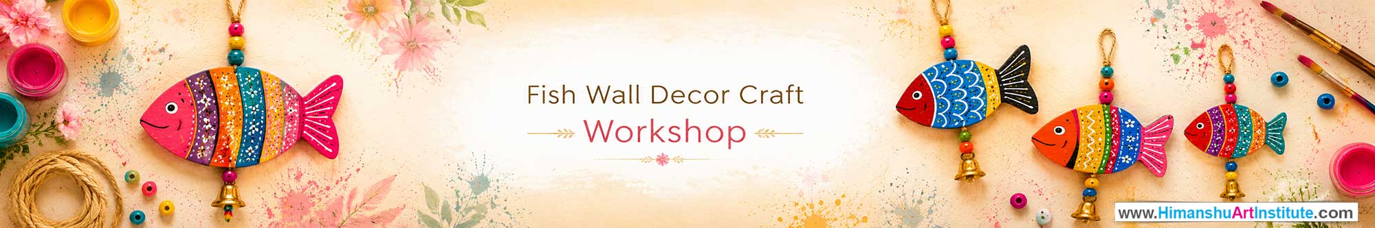Fish Wall Decor Craft Workshop for Women, Fish Wall Decor Craft Workshop for Ladies, Fish Wall Decor Craft Workshop for Girls in Delhi, Online Fish Wall Decor Craft Workshop for Women, Fish Wall Decor Craft Workshop Near Me, Art & Craft Workshop for Women, Himanshu Art Institute