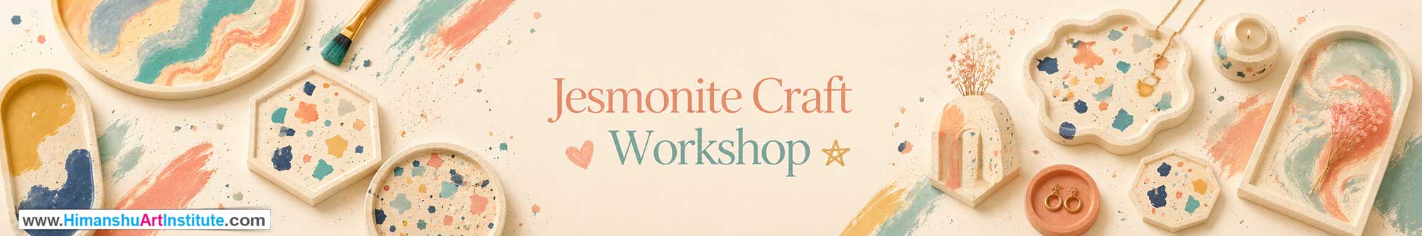 Jesmonite Craft Workshop for Women, Jesmonite Craft Workshop for Ladies, Jesmonite Craft Workshop for Girls in Delhi, Online Jesmonite Craft Workshop for Women, Jesmonite Craft Workshop Near Me, Art & Craft Workshop for Women, Himanshu Art Institute
