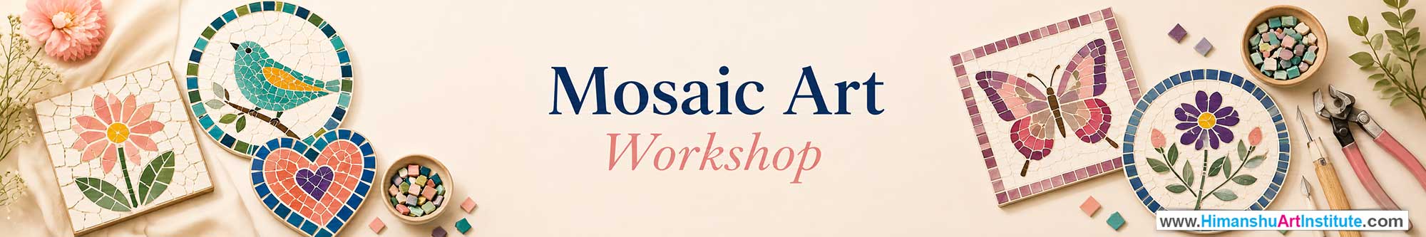 Mosaic Art Workshop for Women, Mosaic Art Workshop for Ladies, Mosaic Art Workshop for Girls in Delhi, Online Mosaic Art Workshop for Women, Mosaic Art Workshop Near Me, Art & Craft Workshop for Women, Himanshu Art Institute