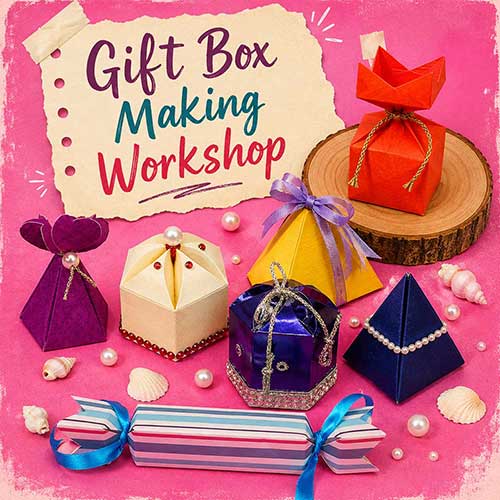 Online Gift Box Making Workshop, Gift Box Making Workshop for Women, Gift Box Making Workshop for Ladies, Art & Craft Workshops for Women, Best Gift Box Making Workshop for Ladies in Delhi, India, Himanshu Art Institute