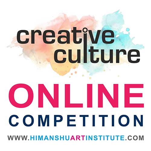 Creative Culture, Online Competition - Creative Culture, Online Drawing Competition, Online Painting Competition, Online Craft Competition, Online Resin Art Competition, Online Sculpture Competition, Online Digital Art Competition, Online Photography Competition, National Level Art Competition, National Level Craft Competition, National Level Painting Competition, Painting Competition for Kids, Drawing Competition for Kids, All India Child Art Competition, All India Painting Competition, Online Art Competition, Creative Culture Competition, Himanshu Art Institute, Painting Ki Pathshala, Nav Shri Art & Culture Organisation, State Level Art Competition 2025, Art Competition 2025, Art Competitions in India, painting competition 2025